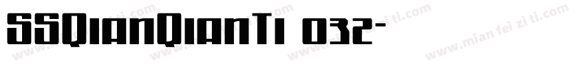 SSQianQianTi 032字体转换